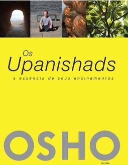 Os upanishads: a essência de seus ensinamentos