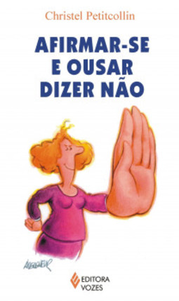 Afirmar-se e ousar dizer não