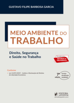 Meio ambiente do trabalho: direito, segurança e saúde no trabalho