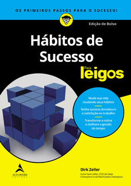 Hábitos de sucesso para leigos: os primeiros passos para o sucesso