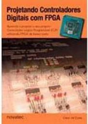 Projetando Controladores Digitais com FPGA