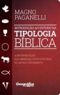 Introdução ao Estudo da Tipologia Bíblica