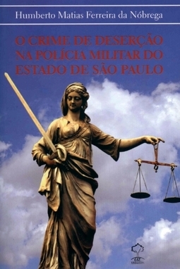 O Crime de Deserção na Polícia Militar do Estado de São Paulo