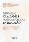 Diferenças, igualdades e políticas públicas em educação: um olhar cruzado Brasil - Suíça
