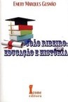 JOAO RIBEIRO: EDUCACAO E HISTORIA