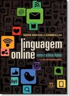 Linguagem Online: Textos E Praticas Digitais