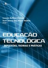 Educação tecnológica: reflexões, teorias e práticas