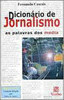Dicionário de Jornalismo: as Palavras dos Media - IMPORTADO