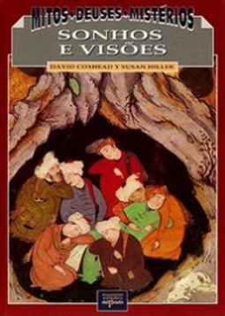 Sonhos e Visões (Mitos * Deuses * Mistérios)