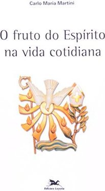O Fruto do Espírito na Vida Cotidiana