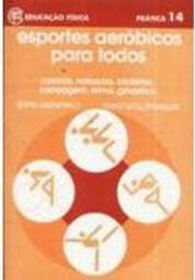 Esportes Aeróbicos para Todos