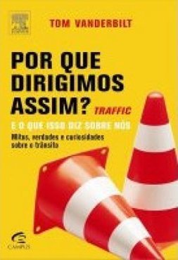 Por que Dirigimos Assim ?