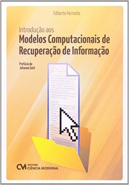 INTRODUCAO AOS MODELOS COMPUTACIONAIS DE RECUPERACAO DE INFORMACAO