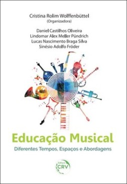 Educação musical: diferentes tempos, espaços e abordagens