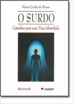 O Surdo: Caminhos para uma Nova Identidade