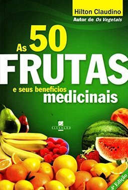 As 50 Frutas e seus Benefícios Medicinais