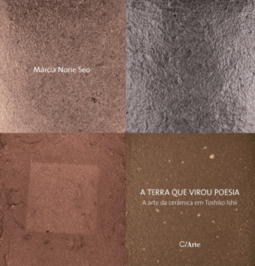 A terra que virou poesia: A arte da cerâmica em Toshiko Ishii