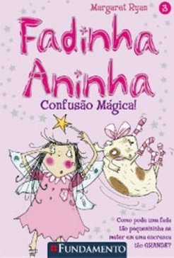 Fadinha Aninha - Confusao Magica! Vol. 3