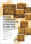 Políticas, epidemiologia e experiências no Sistema Único de Saúde (SUS): possibilidades e desafios do cenário brasileiro
