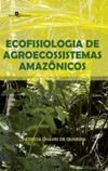 Ecofisiologia de agroecossistemas amazônicos