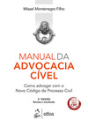Manual da advocacia cível: Como advogar com o Novo Código de Processo Civil