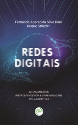 Redes digitais: interconexões, interdependência e aprendizagens colaborativas