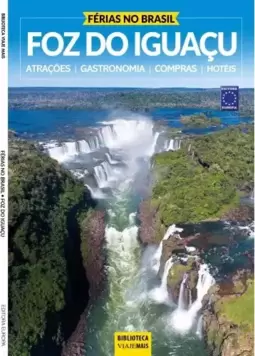 Férias no Brasil - Foz do Iguaçu