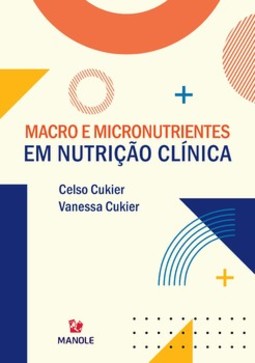 Macro e micronutrientes em nutrição clínica