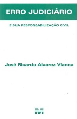 Erro judiciário e sua responsabilização civil