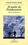 El padre de Frankenstein (Panorama de narrativas #418)