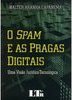 O spam e as pragas digitais: Uma visão jurídico-tecnológica