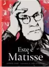 Este e Matisse