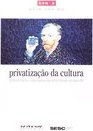 Privatização da Cultura
