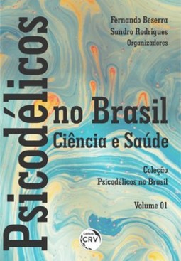 Psicodélicos no Brasil: ciência e saúde