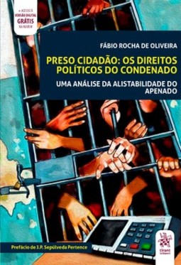 Preso cidadão: os direitos políticos do condenado