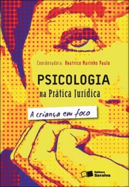 Psicologia na prática jurídica: a criança em foco