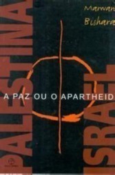 Palestina / Israel: a Paz ou o Apartheid