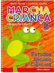 Marcha Criança: Estudos Sociais e Ciências: Pré-Escola - vol. 2