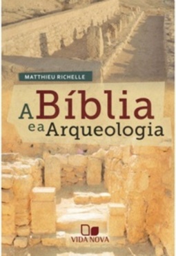 A Bíblia e a Arqueologia