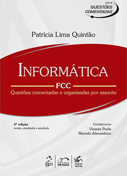 Informática - FCC: Questões comentadas e organizadas por assunto