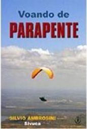 Voando de Parapente: Entrelinhas do Esporte, Nas