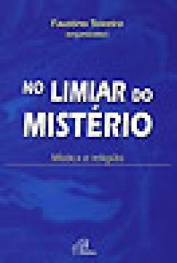 NO LIMIAR DO MISTERIO