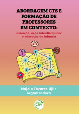 Abordagem CTS e formação de professores em contexto: asserção, ação interdisciplinar e educação da infância