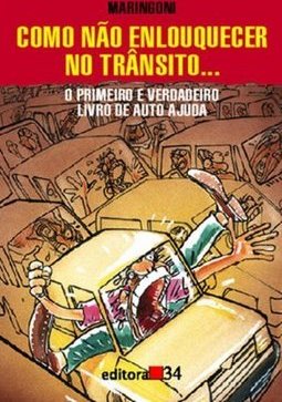 Como Não Enlouquecer no Trânsito
