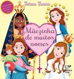 Mãezinha de muitos nomes