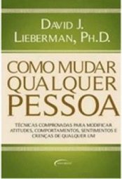 Como Mudar Qualquer Pessoa