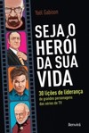 Seja o herói da sua vida