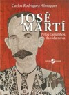 José Martí: pelos caminhos da vida nova