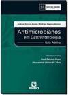 Antimicrobianos em gastrenterologia: Guia prático 2012/2013