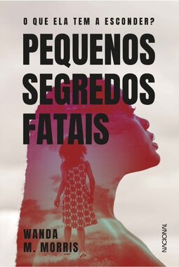 Pequenos segredos fatais: o que ela tem a esconder?